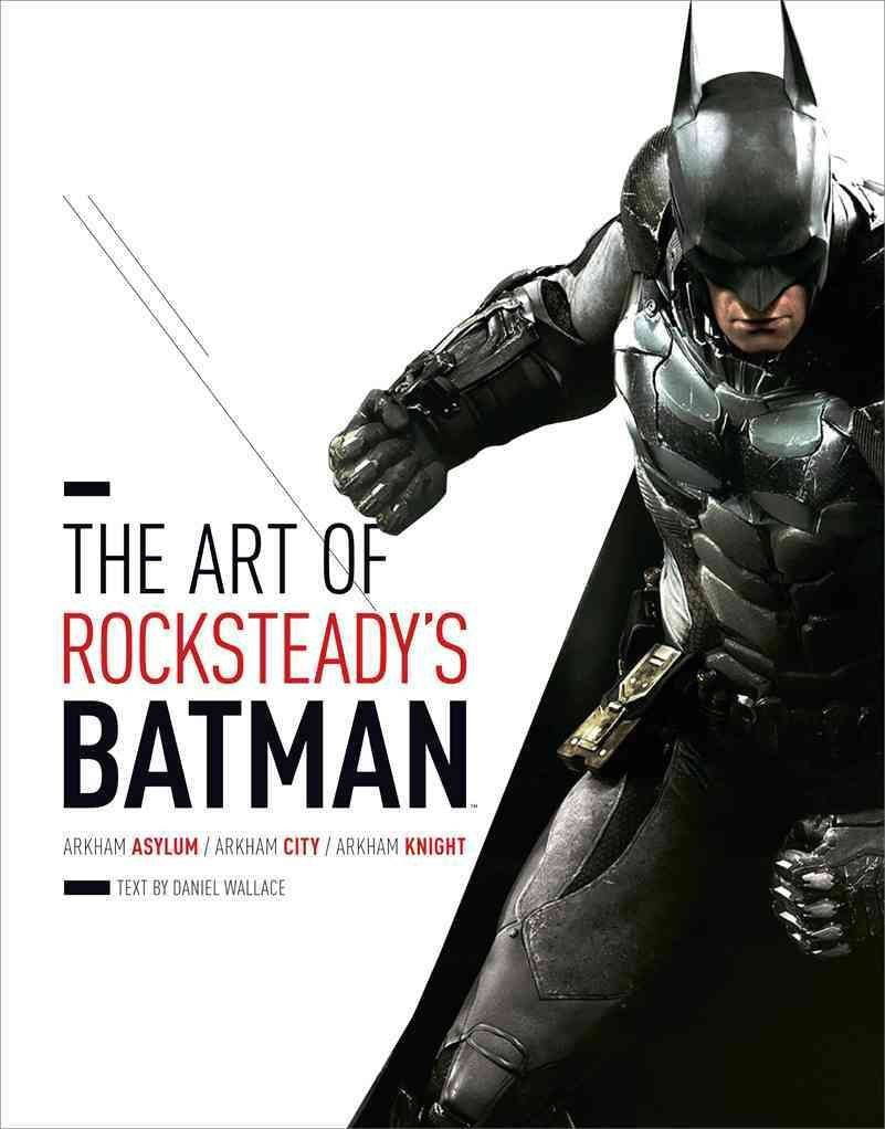 Art of Rocksteady's Batman: Arkham Asylum, Arkham City & Ark: Arkham Asylum, Arkham City & Arkham Knight Manga