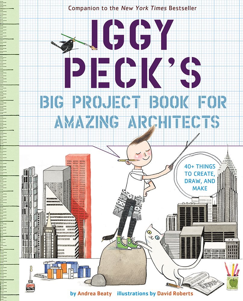 Iggy Peck's Big Project Book for Amazing Architects Non-fiction