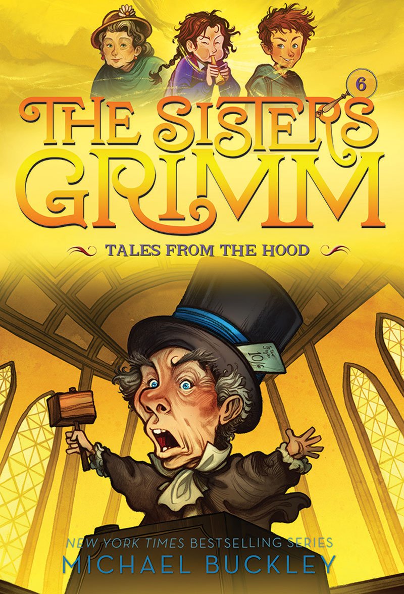 Tales from the Hood: 10th Anniversary Edition (Sisters Grimm, 6) Fairy Tales & Legends