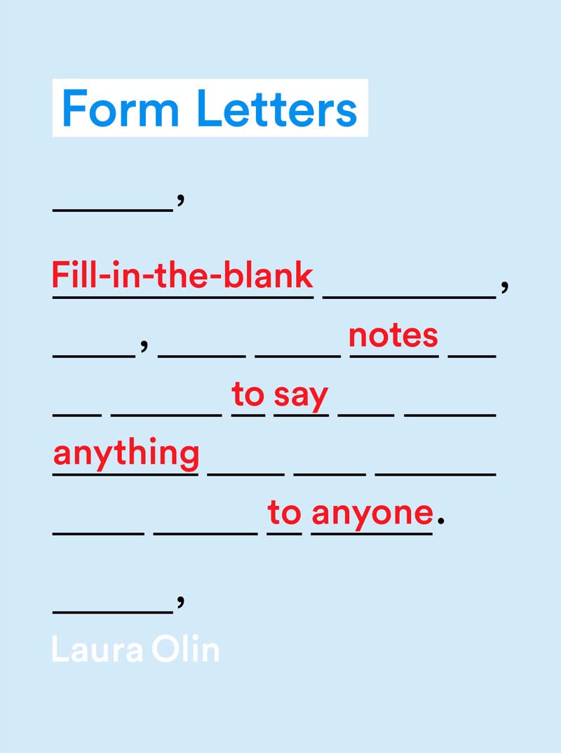 Form Letters: Fill-in-the-Blank Notes to Say Anything to Anyone book
