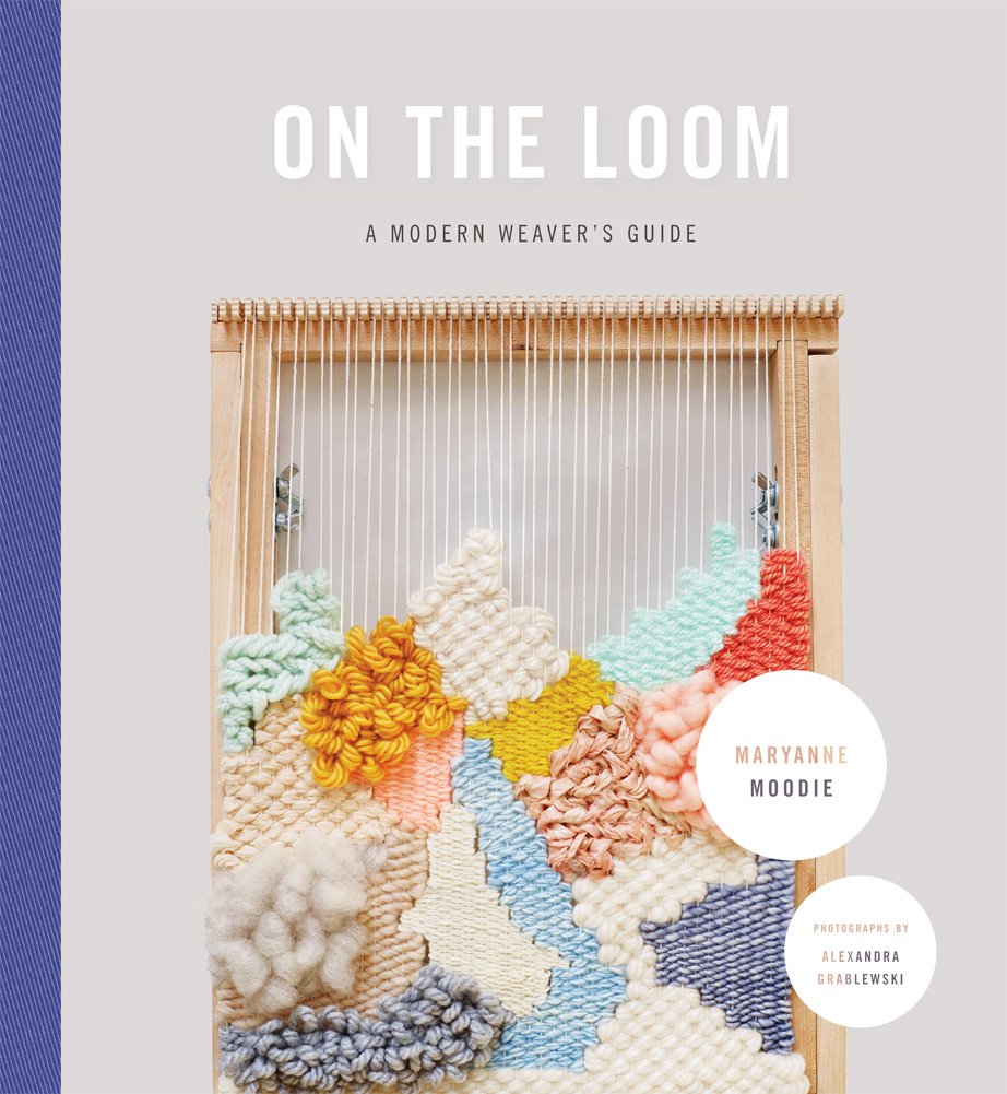 On the Loom: A Modern Weaver's Guide Film, Art & Culture
