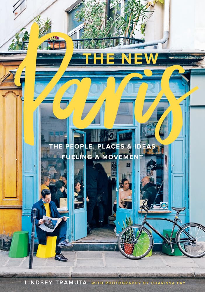 New Paris: The People, Places & Ideas Fueling a Movement Film, Art & Culture