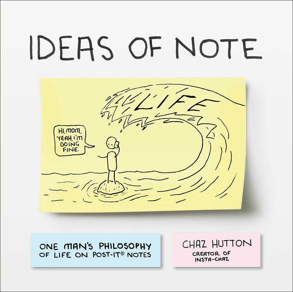 Ideas of Note: One Man's Philosophy of Life on Post-Its Humour & Satire