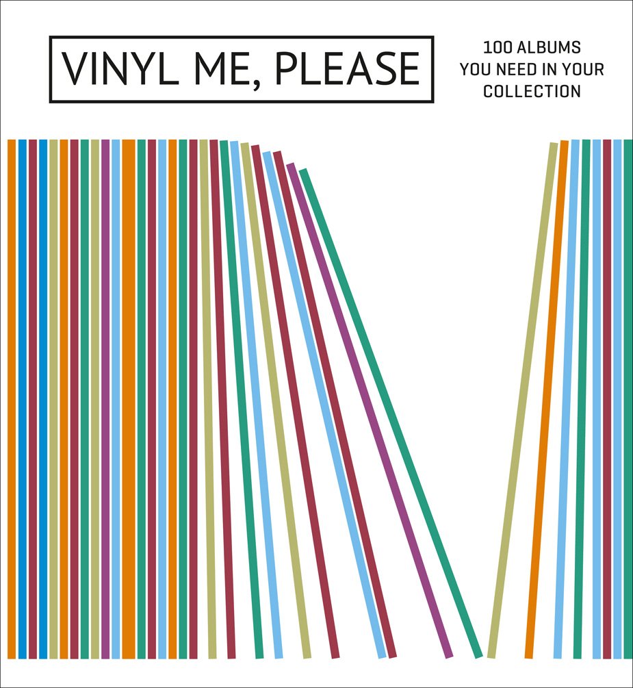 Vinyl Me, Please: 100 Albums You Need in Your Collection Film, Art & Culture