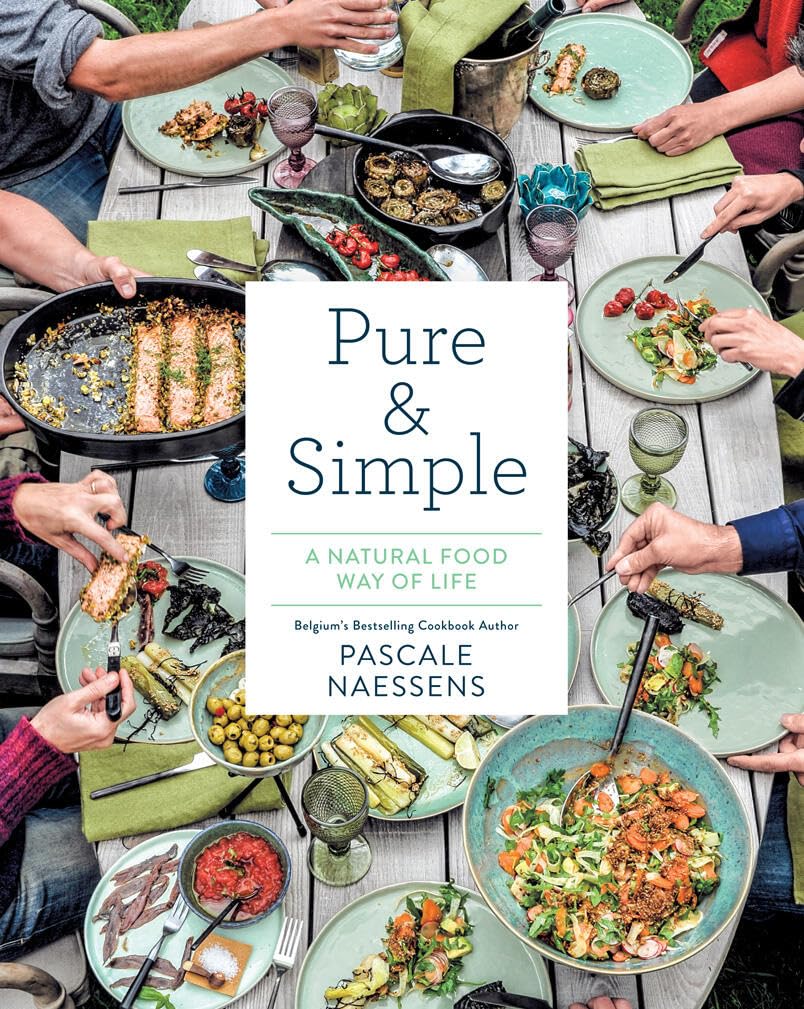 Pure & Simple: A Natural Food Way of Life Leisure, Home & Garden