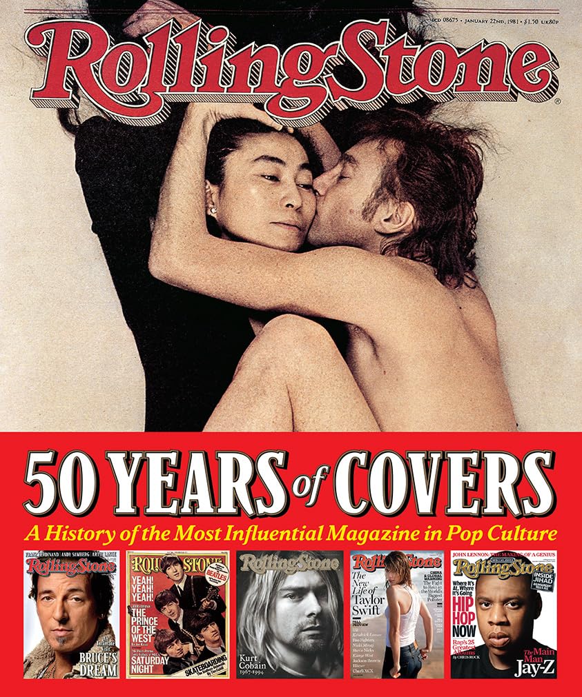 Rolling Stone 50 Years of Covers: A History of the Most Influential Magazine in Pop Culture Social Sciences