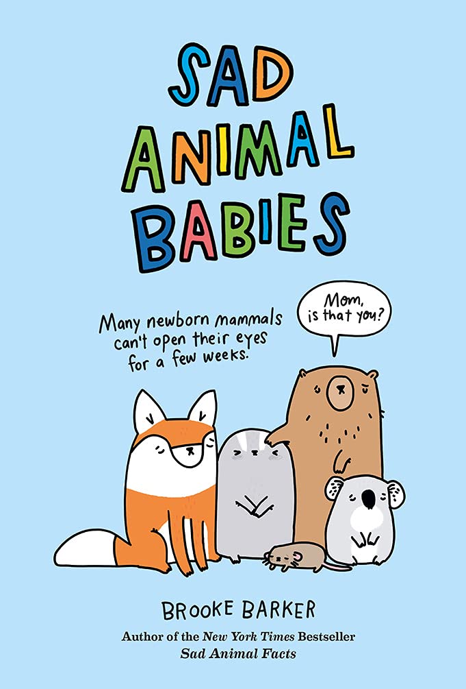 Sad Animal Babies: An Illustrated Natural Fact Book Manga