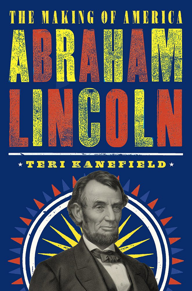 Abraham Lincoln: The Making of America #3 Politics & History
