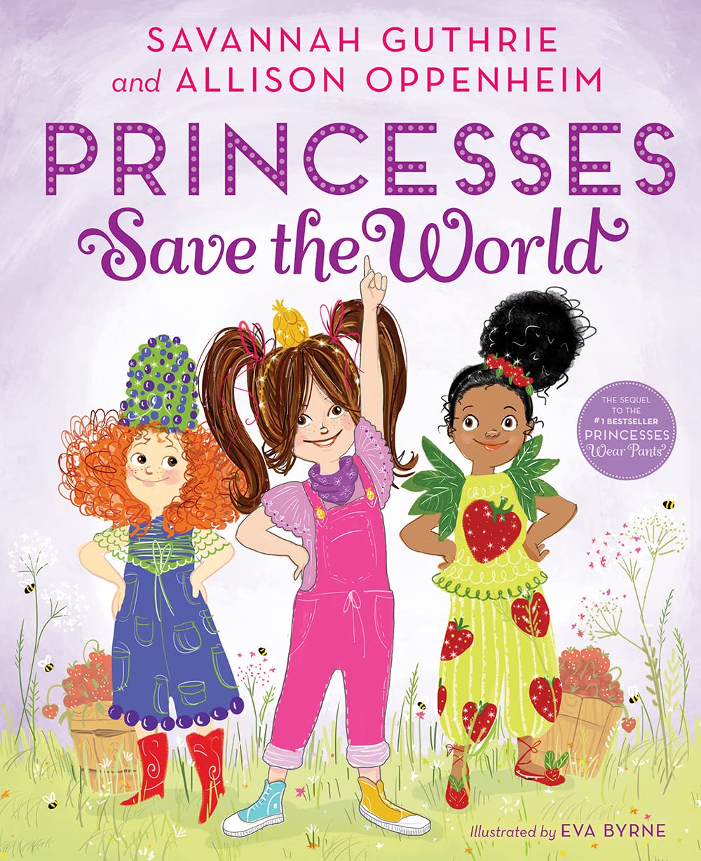Princesses Save The World: A Picture Book Non-fiction