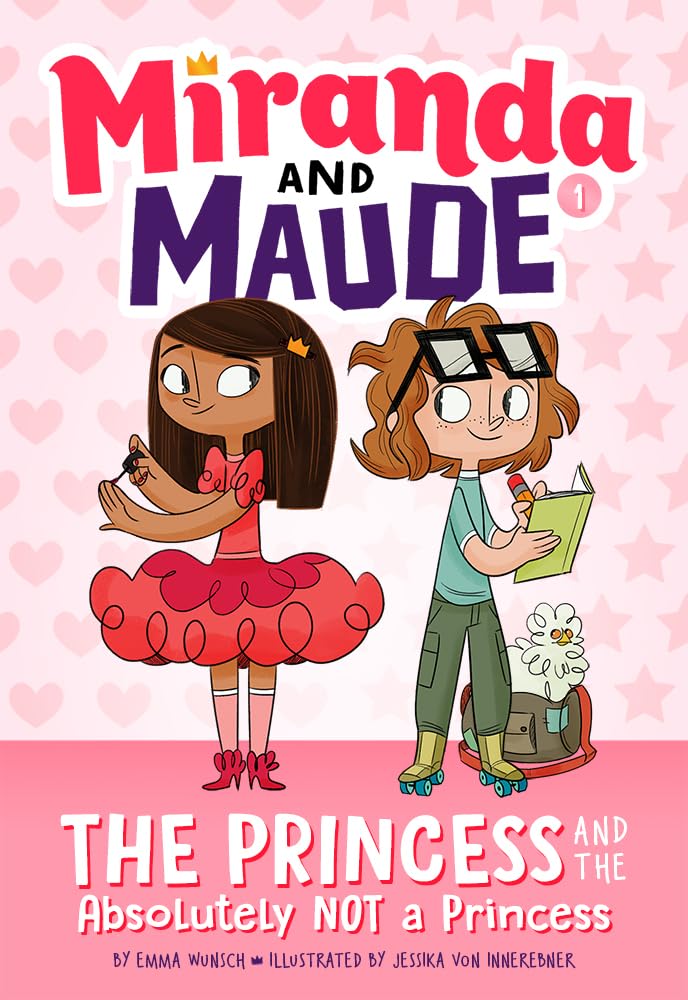 The Princess and the Absolutely Not a Princess (Miranda and Maude #1) Non-fiction