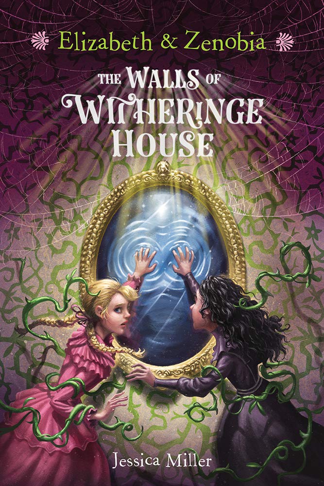 Elizabeth and Zenobia: The Walls of Witheringe House Non-fiction