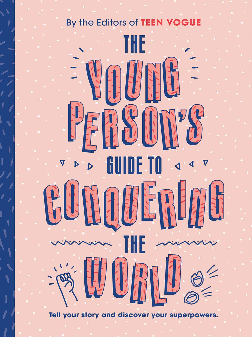The Young Person's Guide to Conquering the World (Guided Journal): A Guided Journal by Teen Vogue General education