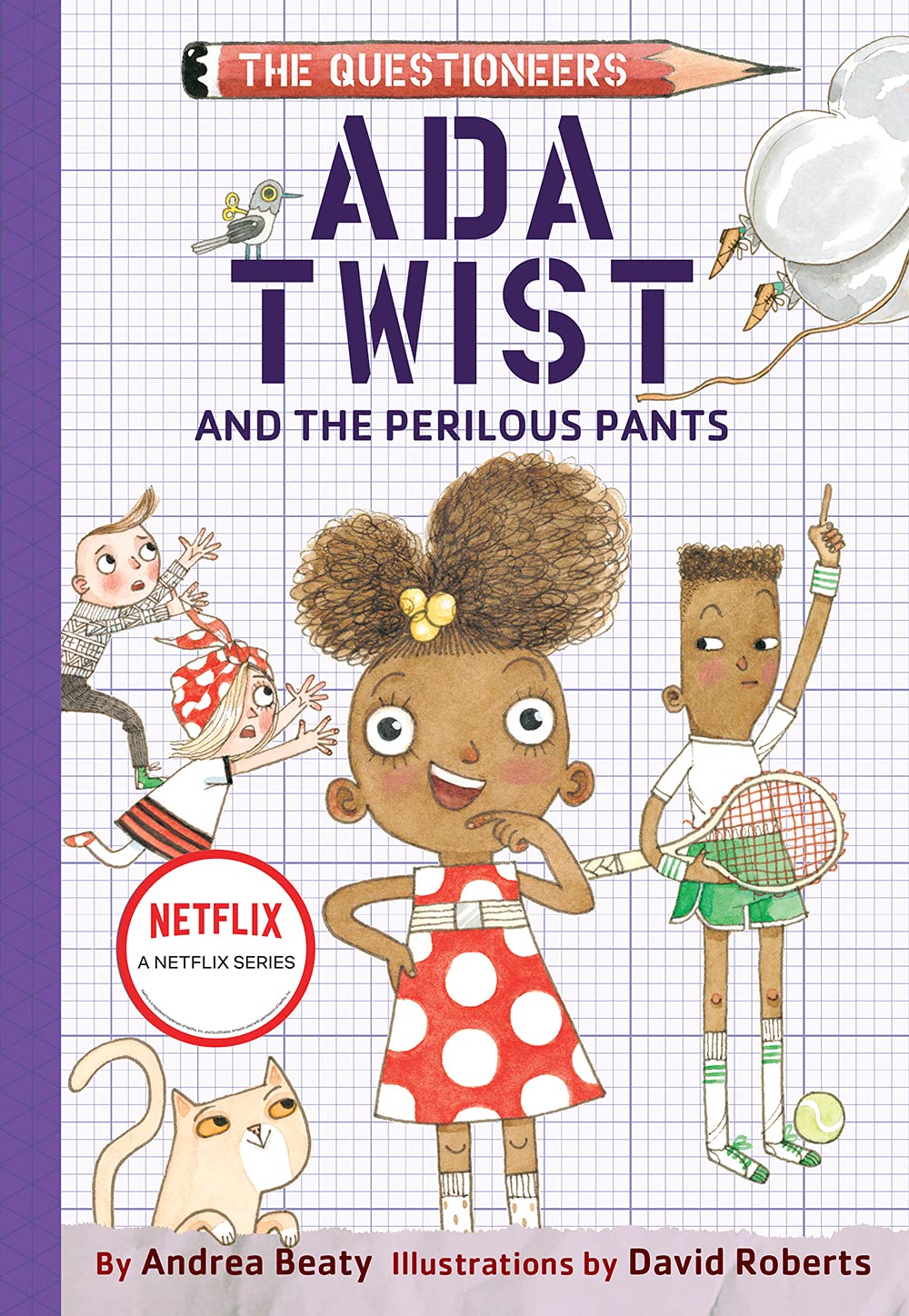 Ada Twist and the Perilous Pants (Questioneers, 2) Non-fiction