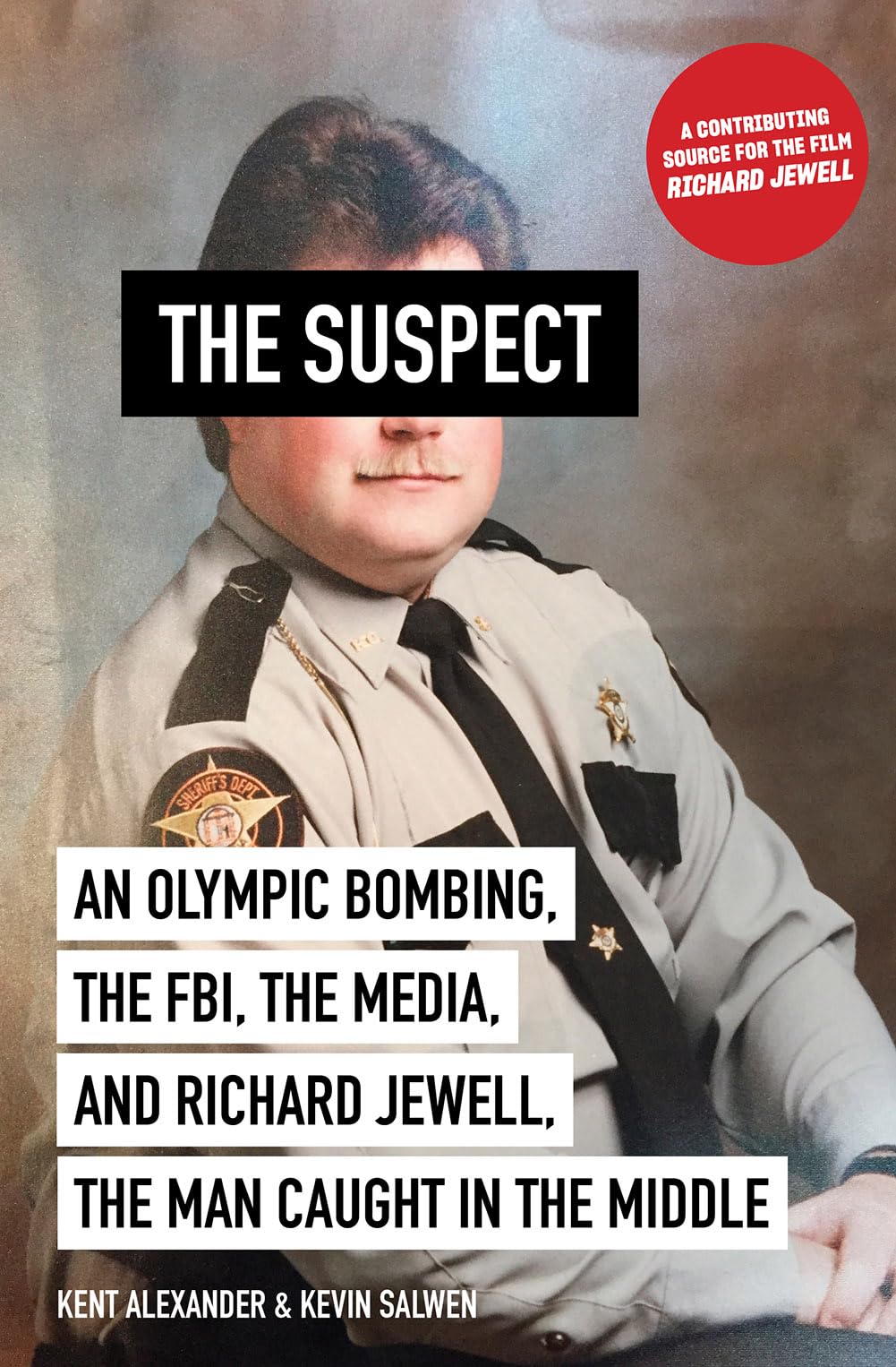 Suspect: An Olympic Bombing, the Fbi, the Media, and Richard Jewell, the Man Caught in the Middle Medicine