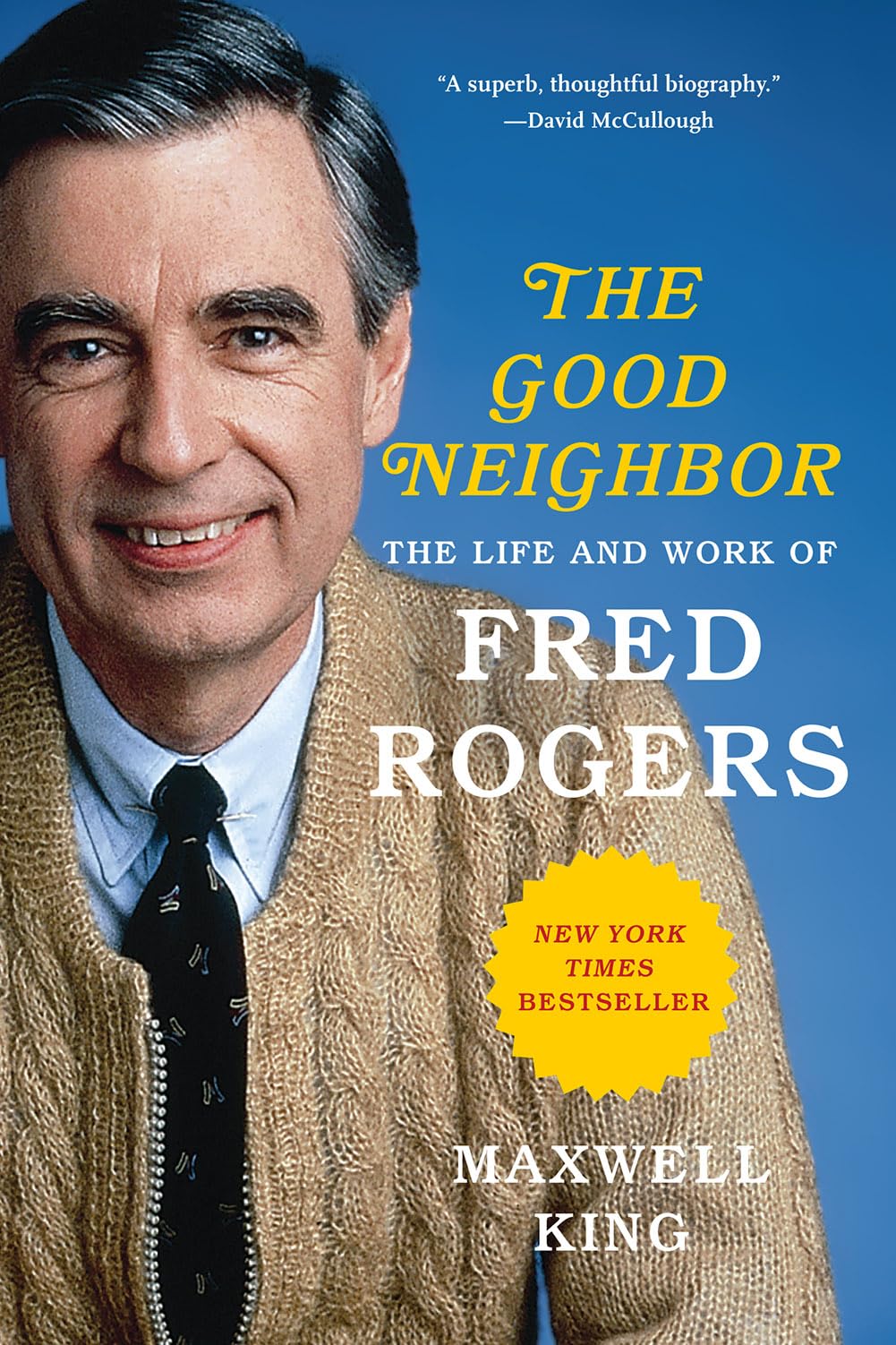 Good Neighbor: The Life and Work of Fred Rogers Social Sciences