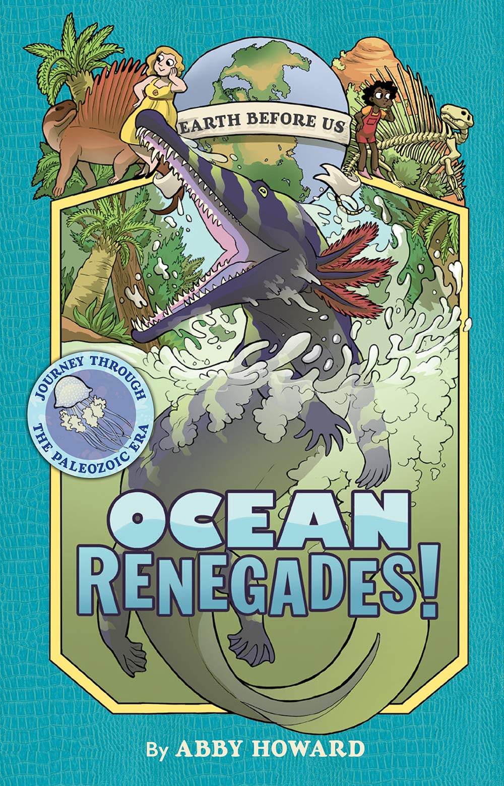 Ocean Renegades! (Earth Before Us #2): Journey Through the Paleozoic Era Manga