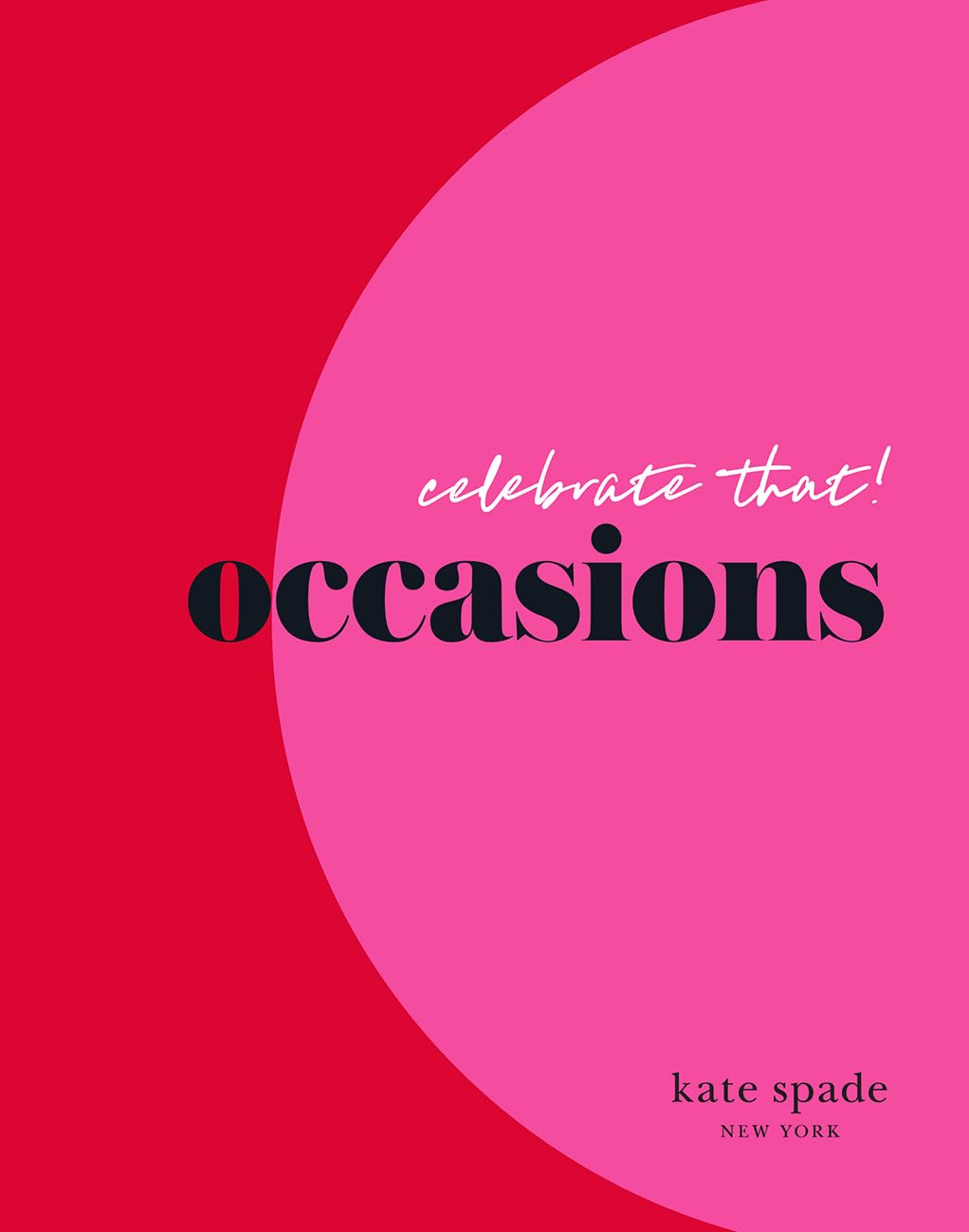 Kate Spade New York Celebrate That!: Occasions Film, Art & Culture