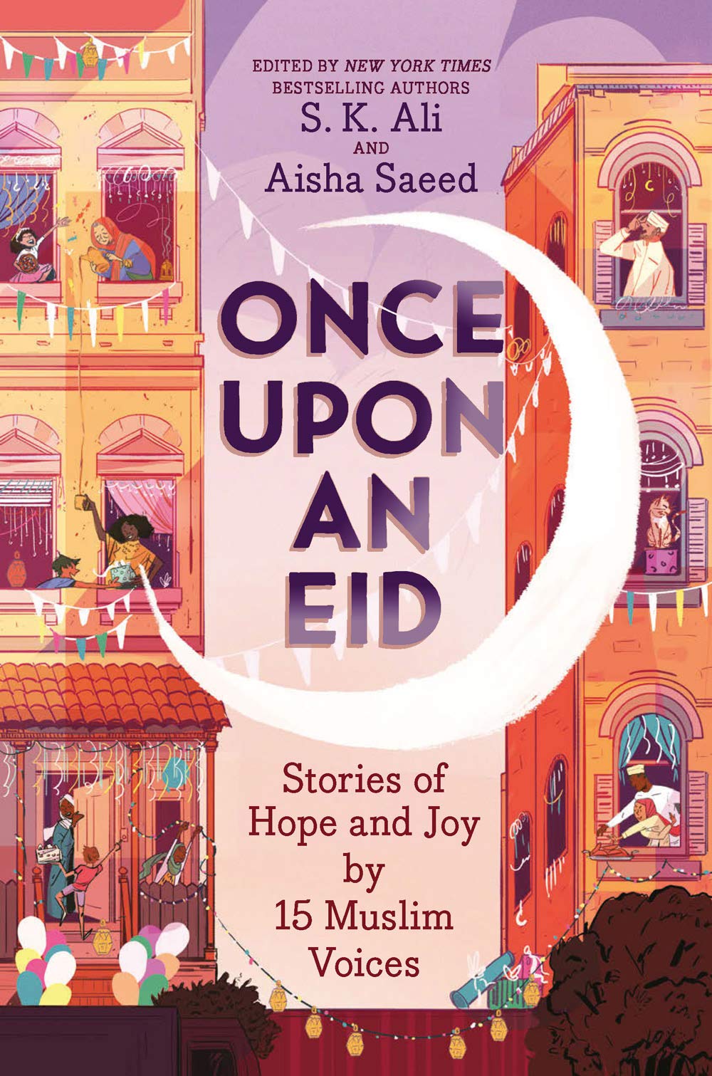 Once Upon an Eid: Stories of Hope and Joy by 15 Muslim Voices Non-fiction