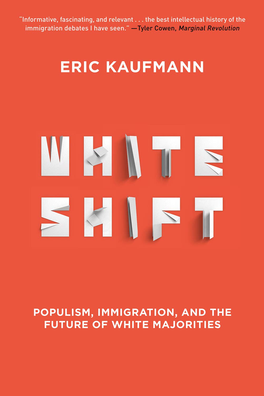 Whiteshift: Populism, Immigration, and the Future of White Majorities Books