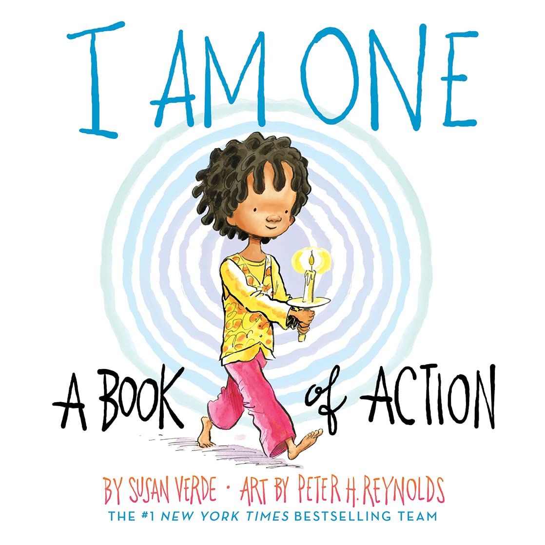 I Am One: A Book of Action (I Am Books) Non-fiction