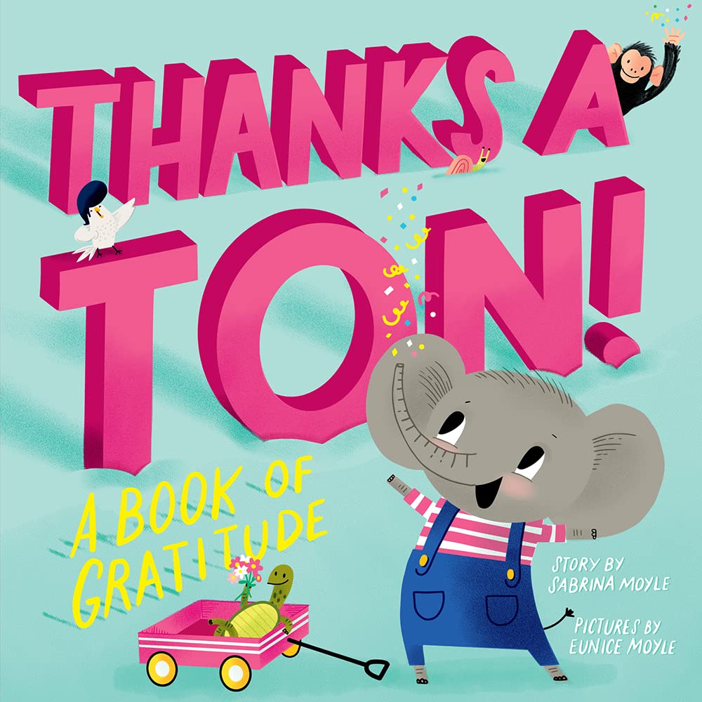 Thanks a Ton!: A Book of Gratitude (Hello!lucky Book) Parents & Children