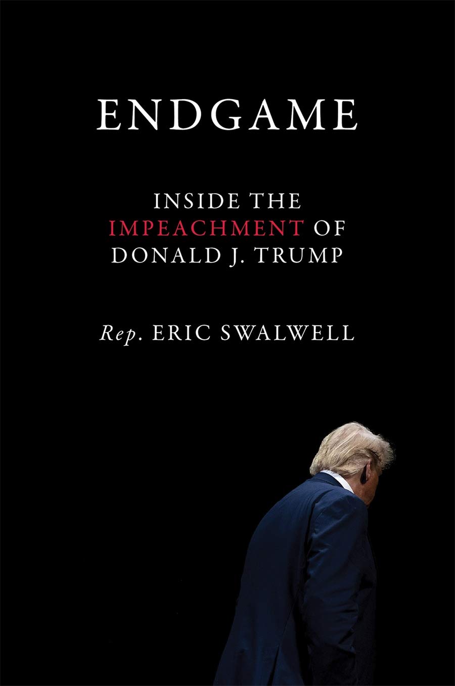 Endgame: Inside the Impeachment of Donald J. Trump Social Sciences