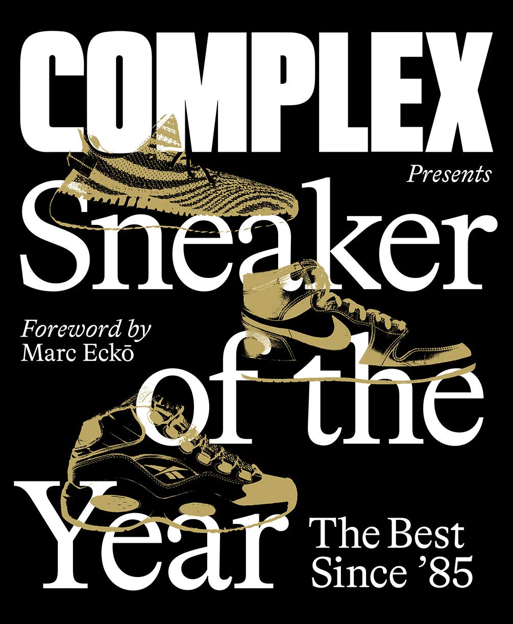 Complex Presents: Sneaker of the Year: The Best Since '85 Business, Finance & Career