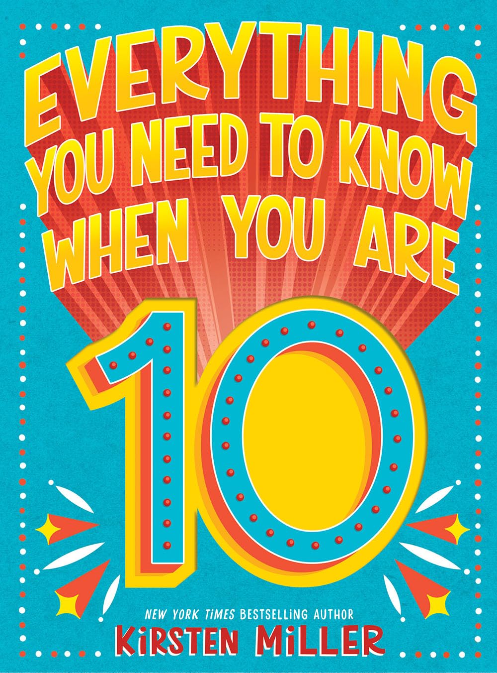 Everything You Need to Know When You Are 10: A Handbook Non-fiction