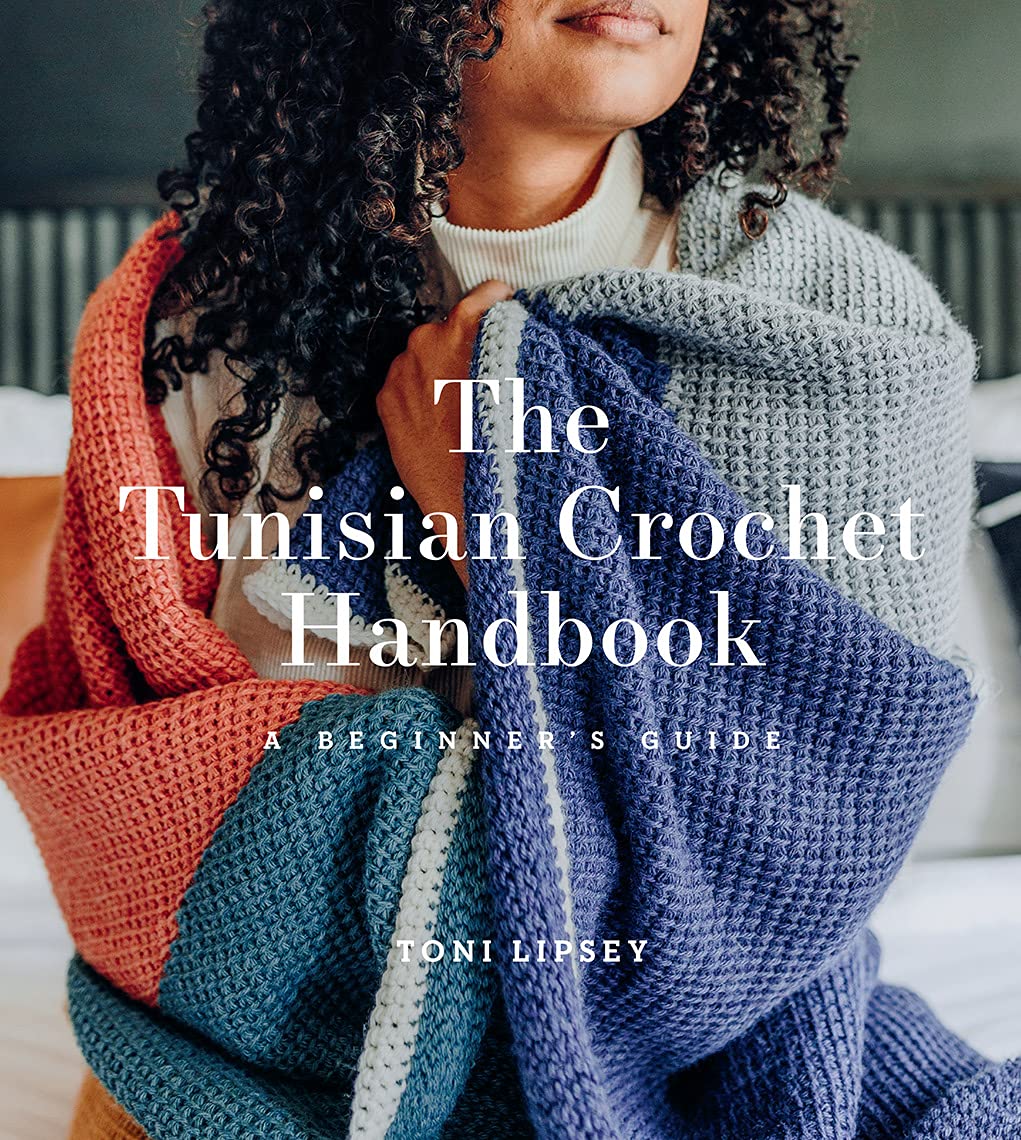 The Tunisian Crochet Handbook: A Beginner's Guide Hobbies & Crafts