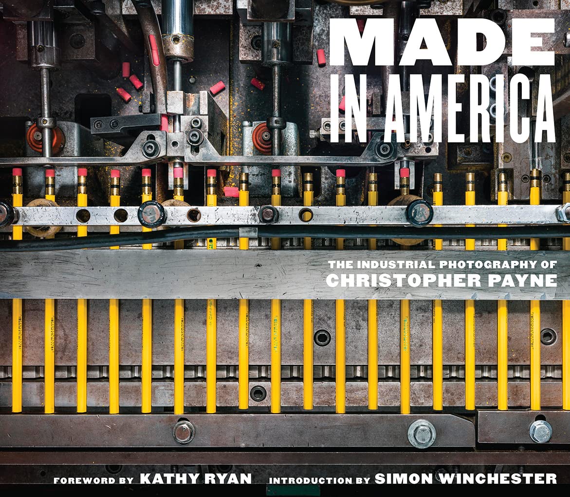 Made in America: The Industrial Photography of Christopher Payne Architecture