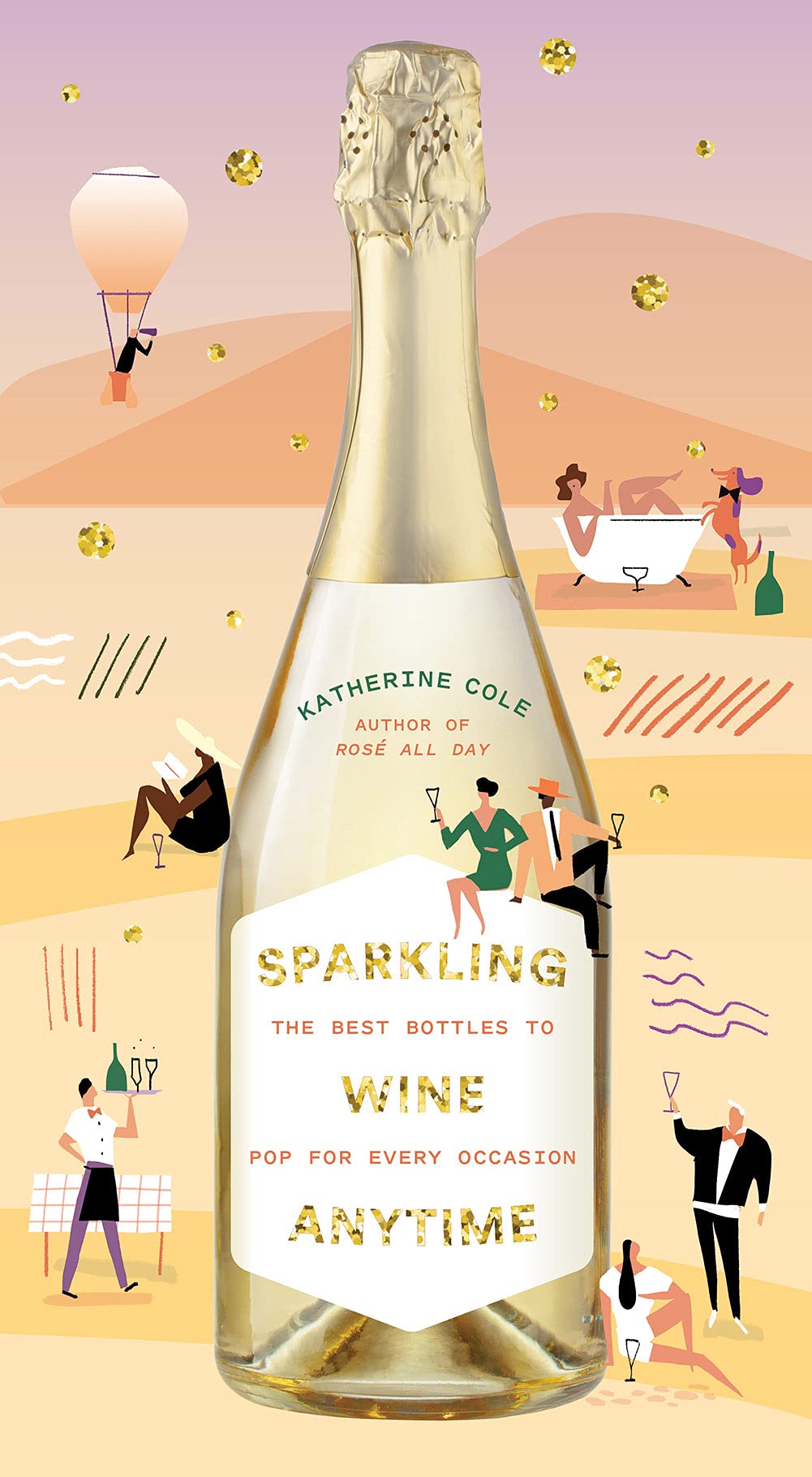 Sparkling Wine Anytime: The Best Bottles to Pop for Every Occasion Leisure, Home & Garden