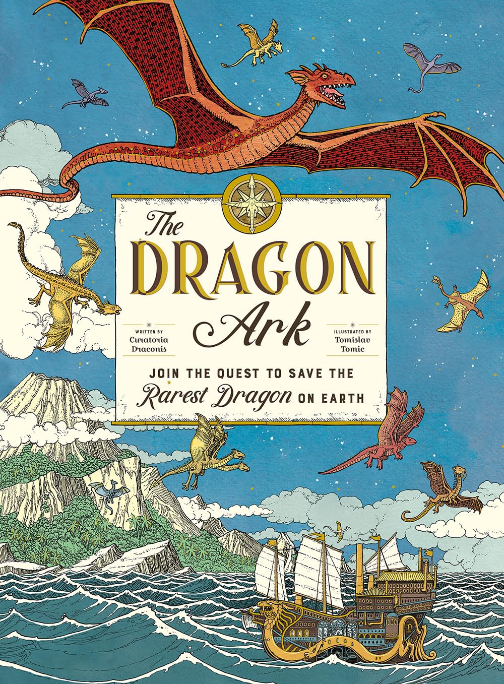 The Dragon Ark: Join the Quest to Save the Rarest Dragon on Earth Non-fiction