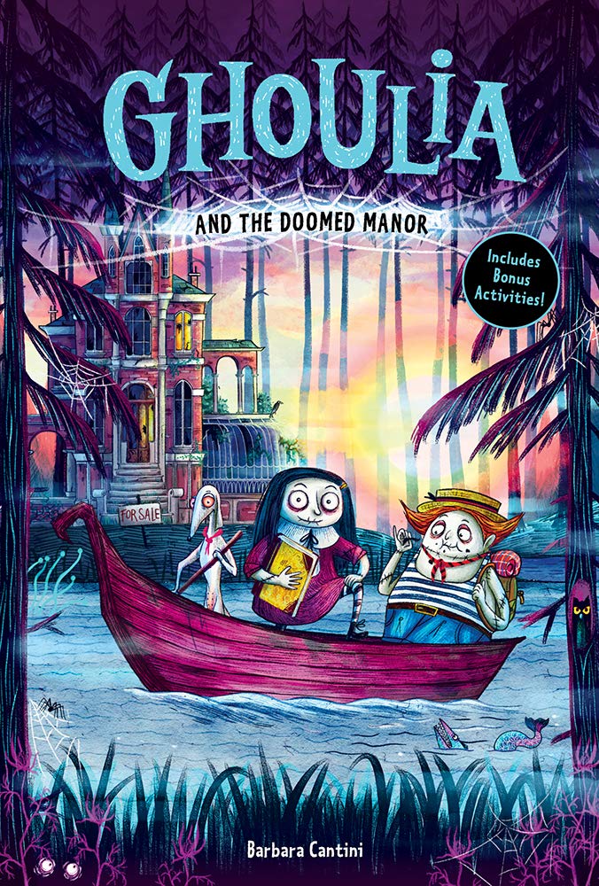 Ghoulia and the Doomed Manor (Ghoulia, 4) Horror & Mystery