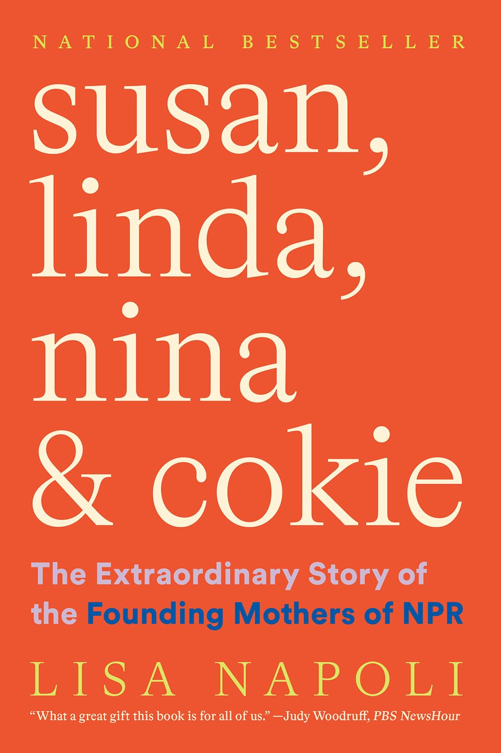 Susan, Linda, Nina & Cokie: The Extraordinary Story of the Founding Mothers of NPR book