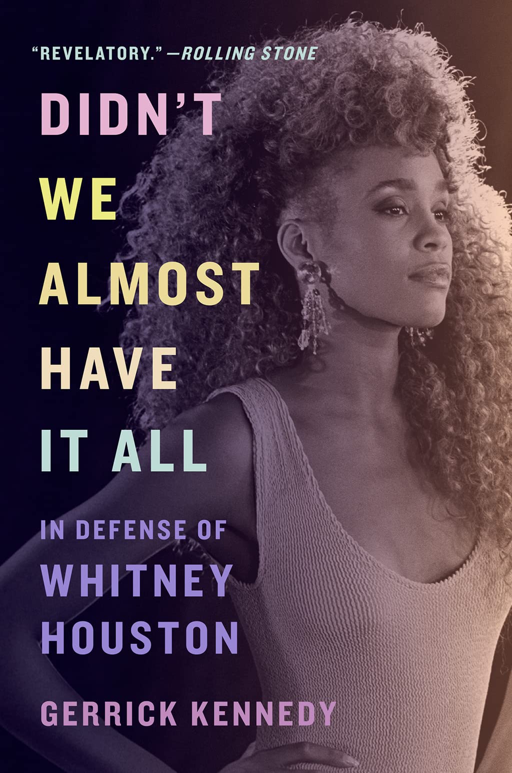 Didn't We Almost Have It All: In Defense of Whitney Houston Pop culture