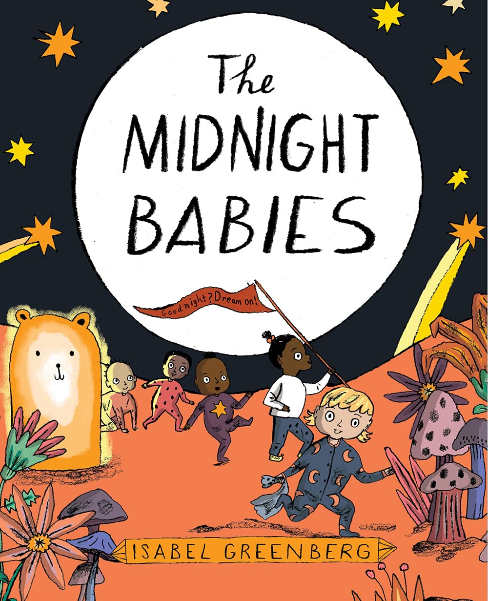 The Midnight Babies: A Picture Book Parents & Children
