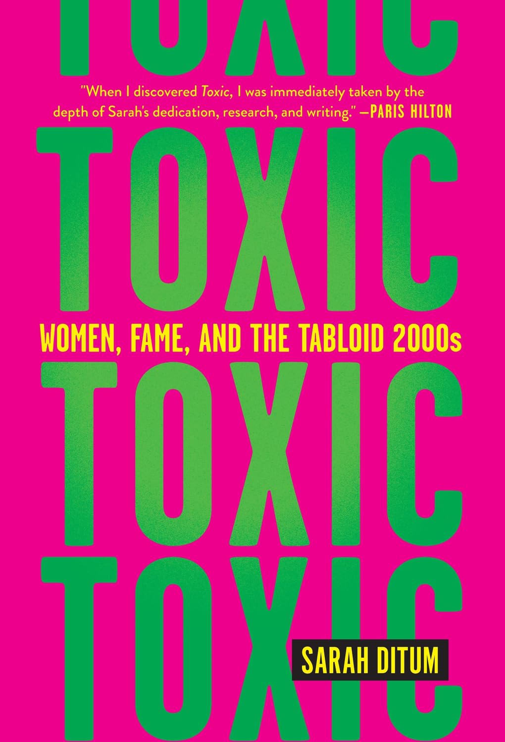 Toxic: Women, Fame, and the Tabloid 2000s Media & Communication