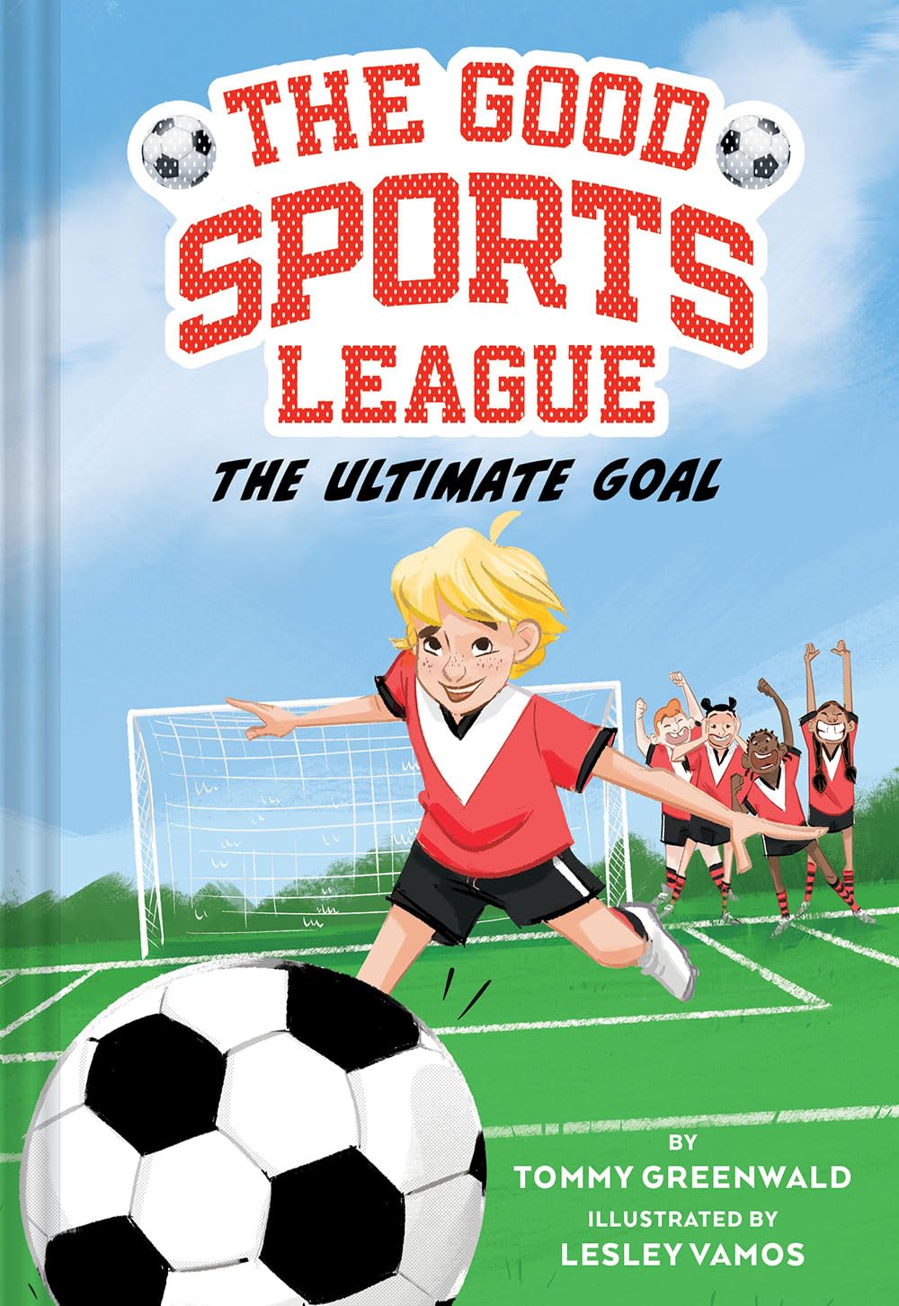 The Ultimate Goal (Good Sports League) Leisure & Fun