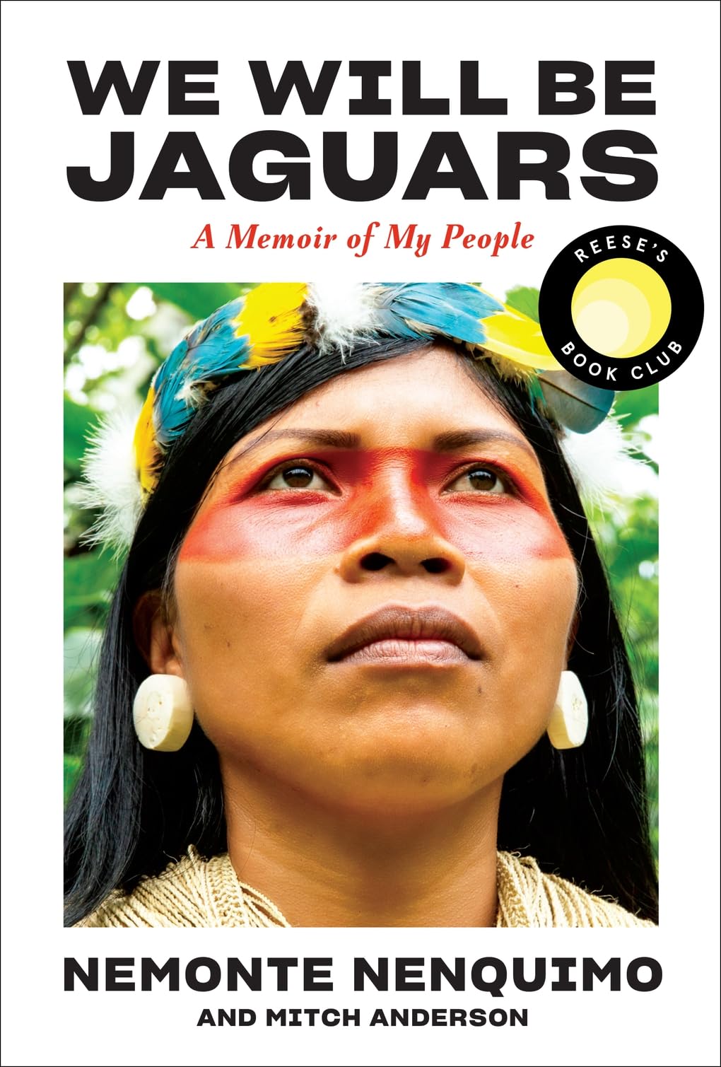 We Will Be Jaguars: A Memoir of My People Memories