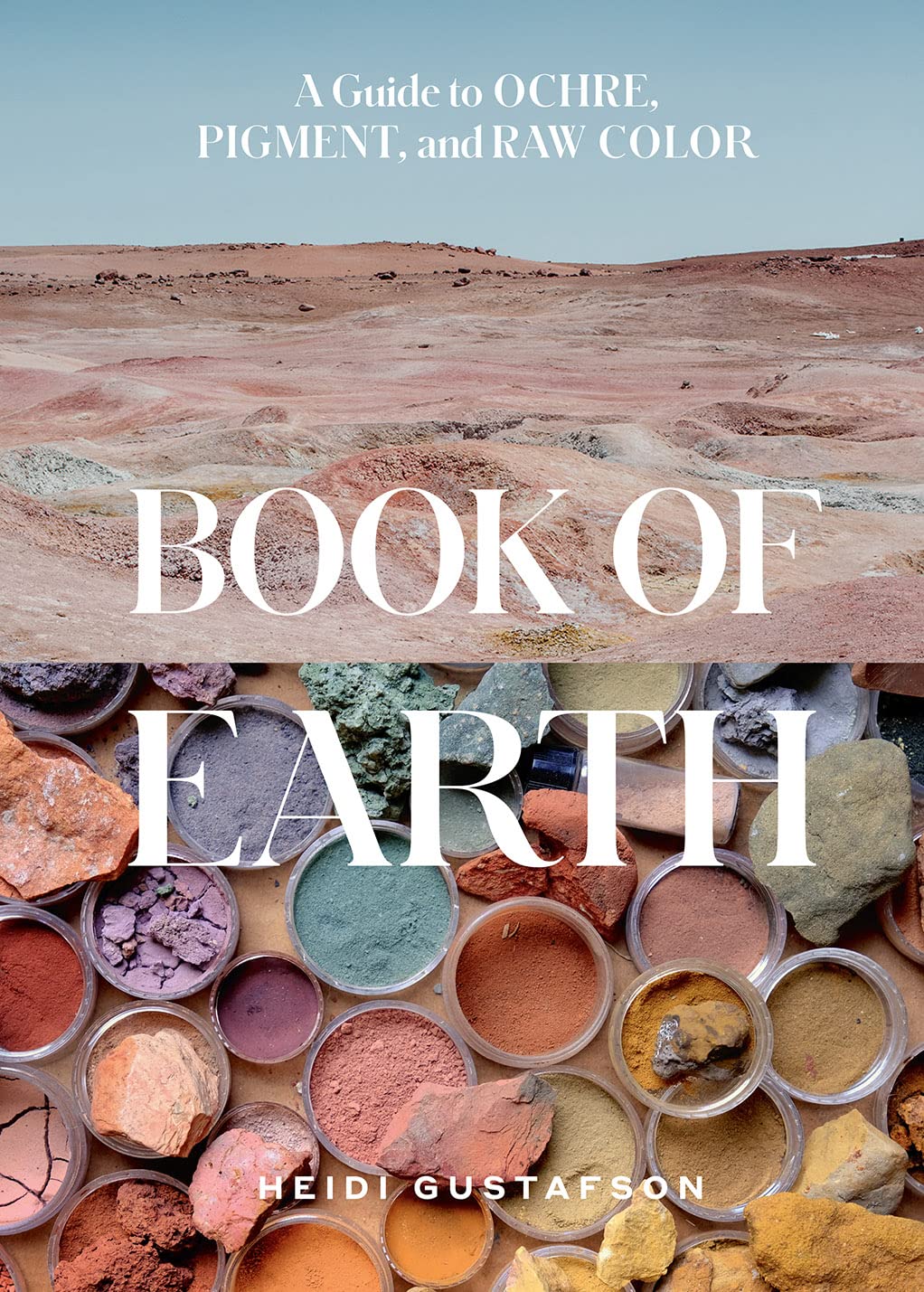 Book of Earth: A Guide to Ochre, Pigment, and Raw Color Mathematics