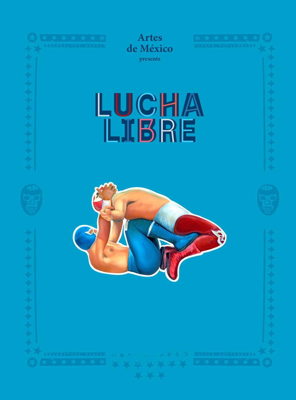Lucha Libre: The History of Mexican Wrestling General education