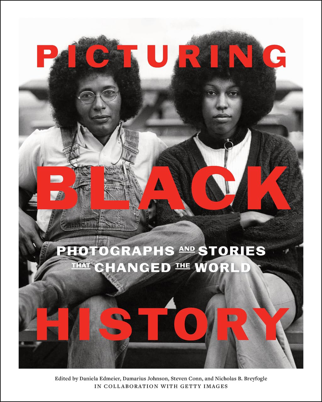 Picturing Black History: Photographs and Stories That Changed the World Social Sciences