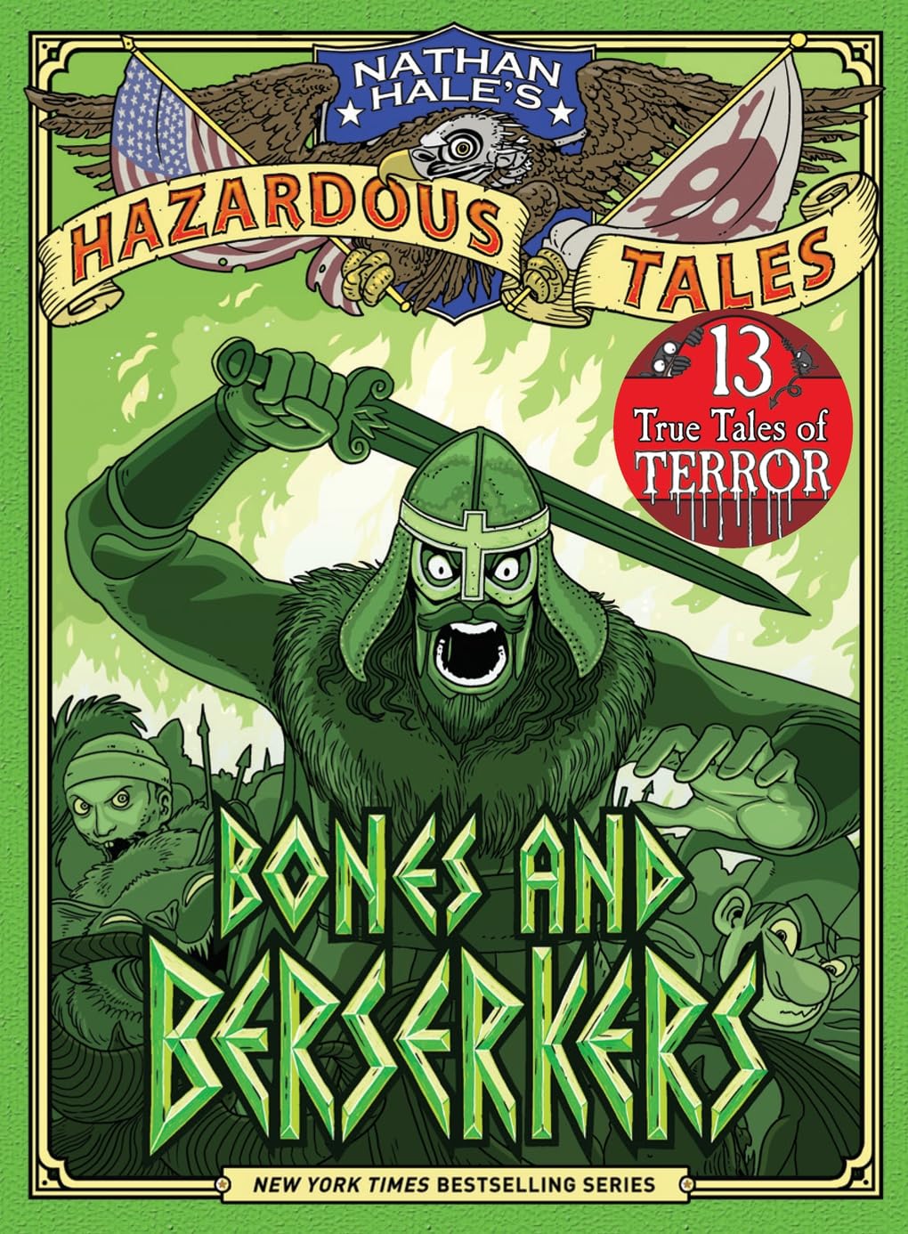 Nathan Hale's Hazardous Tales 13: 13 True Tales of Terror from American History Manga