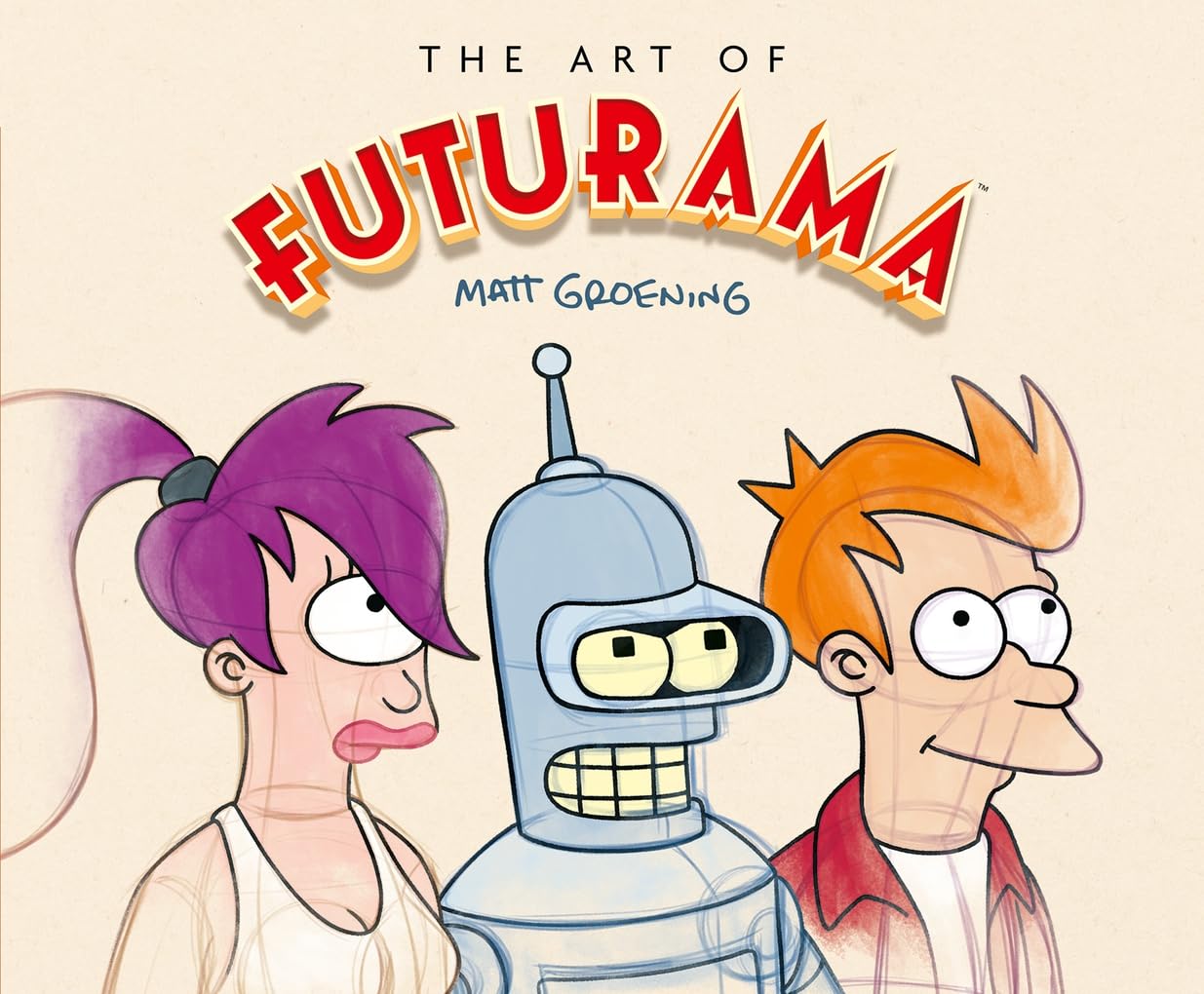 The Art of Futurama: A Visual History of Matt Groening's Cult Classic Animated Series Social Sciences