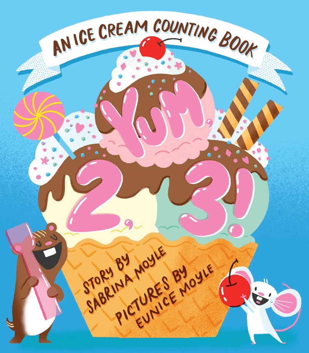 Yum, 2, 3!: An Ice Cream Counting Book (Hello! Lucky Know & Grow) Non-fiction