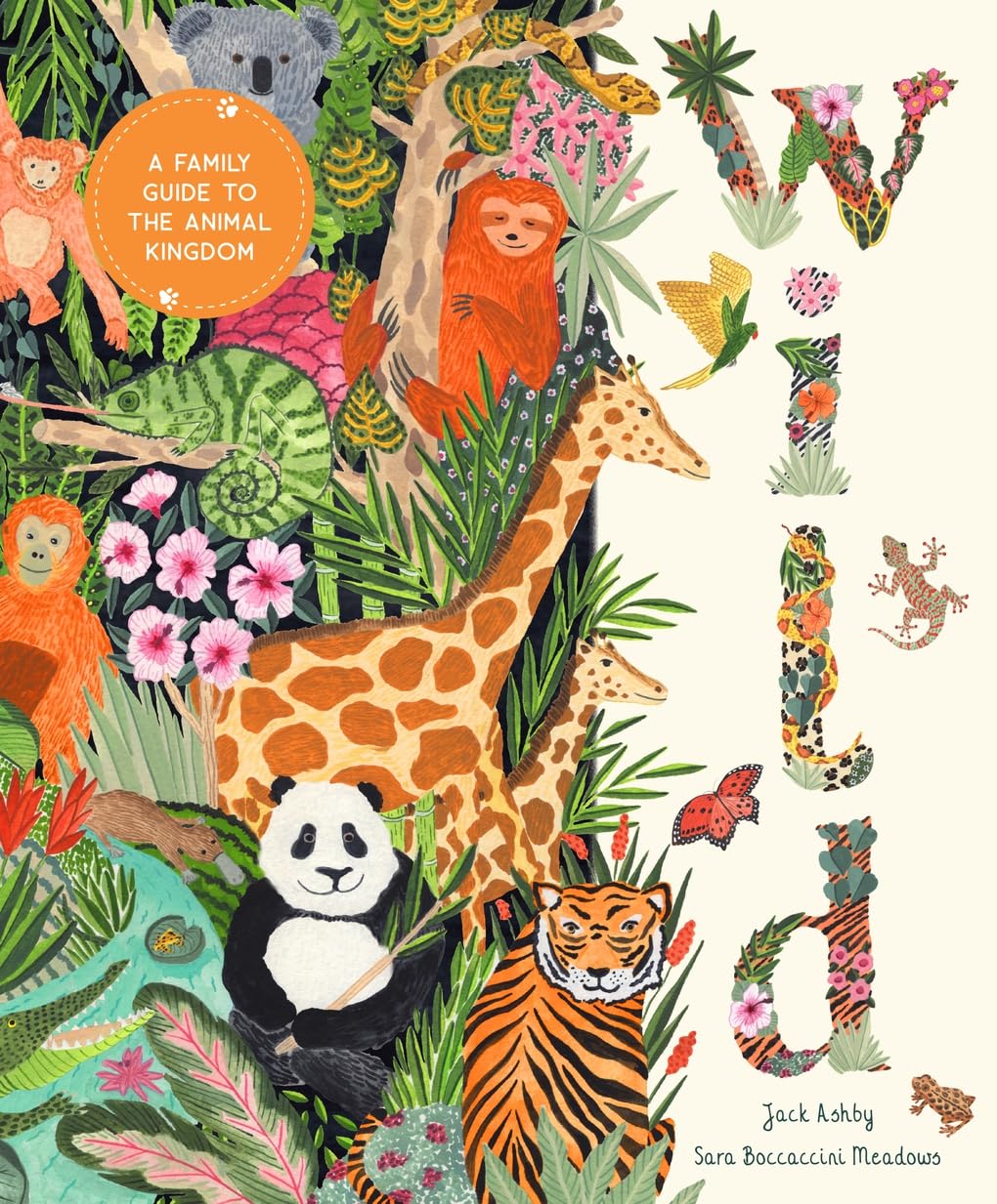 Wild: A Family Guide to the Animal Kingdom (In Our Nature) Non-fiction