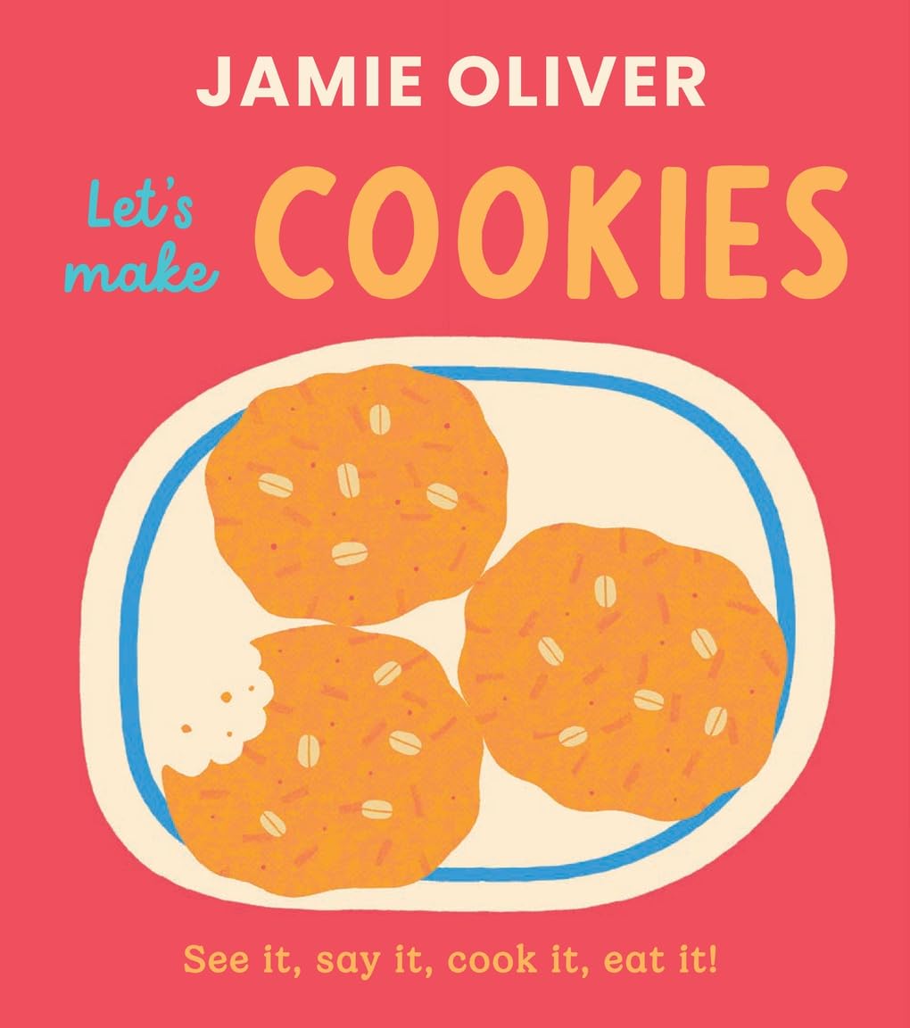 Let's Make Cookies: See It, Say It, Cook It, Eat It! (Jamie’s Little Food Library) Tiptoi & Games