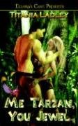 Me Tarzan You Jewel book