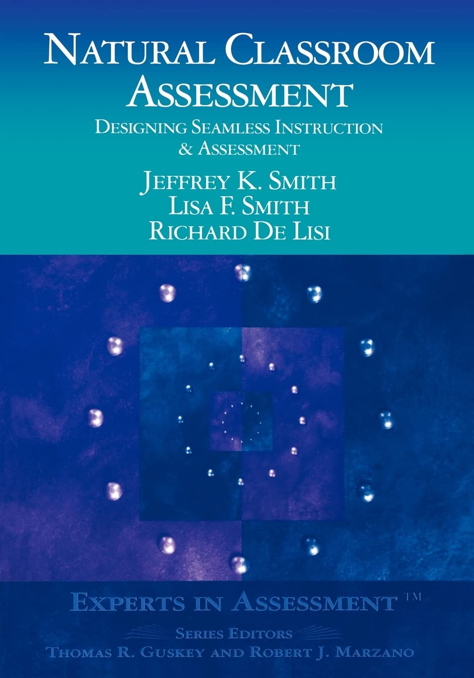 Natural Classroom Assessment: Designing Seamless Instruction and Assessment (Experts on Assessment Kit) Business, Finance & Career