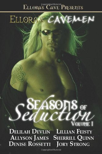 Ellora's Cavemen: Seasons of Seduction I Contemporary literature